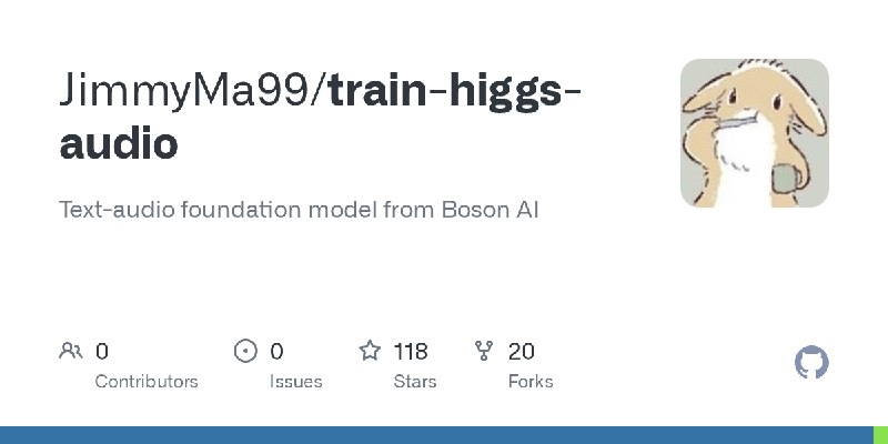 GitHub - JimmyMa99/train-higgs-audio: Text-audio foundation model from Boson AI