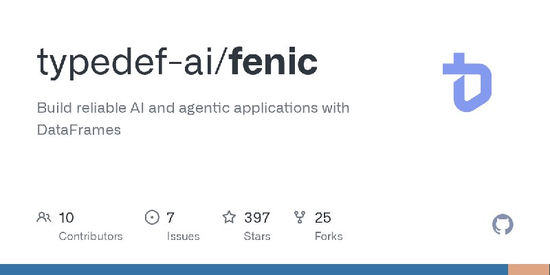 GitHub - typedef-ai/fenic: Build reliable AI and agentic applications with DataFrames