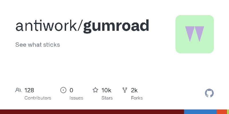 GitHub - antiwork/gumroad: See what sticks