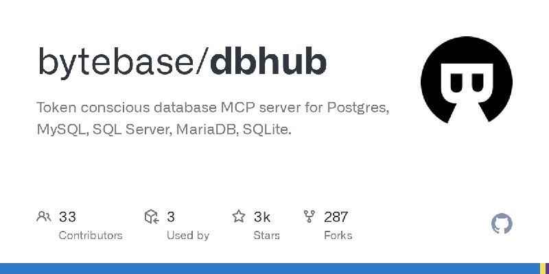 GitHub - bytebase/dbhub: Token conscious database MCP server for Postgres, MySQL, SQL Server, MariaDB, SQLite.