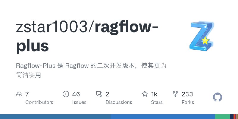 GitHub - zstar1003/ragflow-plus: Ragflow-Plus 是 Ragflow 的二次开发版本，使其更为简洁实用