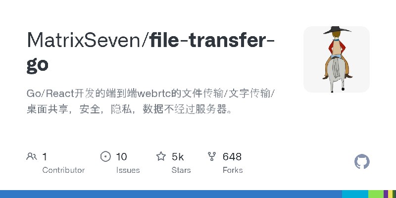GitHub - MatrixSeven/file-transfer-go: Go/React开发的端到端webrtc的文件传输/文字传输/桌面共享，安全，隐私，数据不经过服务器。