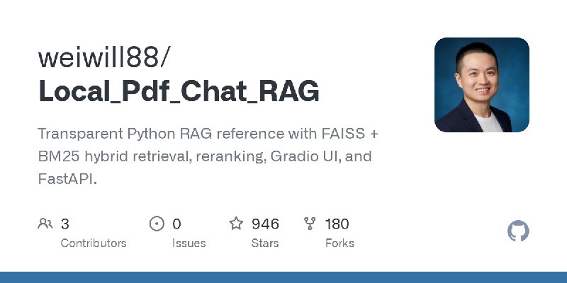 GitHub - weiwill88/Local_Pdf_Chat_RAG: Transparent Python RAG reference with FAISS + BM25 hybrid retrieval, reranking, Gradio UI…