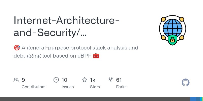 GitHub - Internet-Architecture-and-Security/PacketScope: 🎯 A general-purpose protocol stack analysis and debugging tool based on…